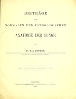 view Beiträge zur normalen und pathologischen Anatomie der Lunge / von F.A. Zenker.