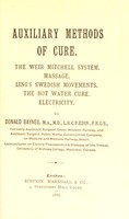 view Auxiliary methods of cure : the Weir Mitchell system, massage, Ling's Swedish movements, the hot water cure, electricity / by Donald Baynes.