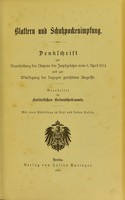 view Blattern und Schutzpockenimpfung : Denkschrift zur Beurtheilung des Nutzens des Impfgesetzes vom 8. April 1874 und zur Würdigung der dagegen gerichteten Angriffe.