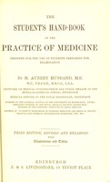 view The student's hand-book of the practice of medicine : designed for the use of students preparing for examination / by H. Aubrey Husband.