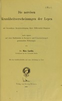 view Die nervösen Krankheitserscheinungen der Lepra : mit besonderer Berücksichtigung ihrer Differential-Diagnose nach eignen auf einer Studienreise in Sarajevo und Constantinopel gesammelten Erfahrungen / von Max Laehr.