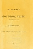 view The apparatus for medico-mechanical gymnastics, and their use / by Gustaf Zander.