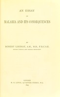 view An essay on malaria and its consequences / by Robert Lindsay.