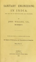view Sanitary engineering in India : for the use of municipalities and engineers / by John Wallace.