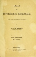 view Lehrbuch der physikalischen Heilmethoden : für Aerzte und Studirende / von M.J. Rossbach.