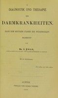 view Diagnostik und Therapie der Darmkrankheiten : nach dem heutigen Stande der Wissenschaft / bearbeitet von I. Boas.