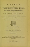 view A manual of vegetable materia medica / by G.S.V. Wills.