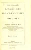 view The immediate and painless cure of haemorrhoids and prolapsus / by George Edgelow.