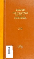 view Breves indicaciones sobre la influenza : dadas por el cuerpo de sanidad de esta capital destinadas á las personas extrañas á la medicina fueron aprobadas por le Junta Directiva de la Facultad de Medicina y Farmacia del Centro, en sesión de 19 de Marzo de 1890.