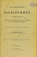 view Das Hörvermögen der Taubstummen : mit besonderer Berücksichtigung der Helmholtz'schen Theorie, des Sitzes der Erkrankung und des Taubstummen-Unterrichts; für Ärzte und Taubstummen-Lehrer / von Friedrich Bezold.