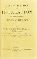 view A new method of inhalation for the treatment of diseases of the lungs / by W.H. Spencer.