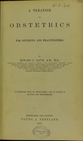 view A treatise on obstetrics : for students and practitioners / by Edward P. Davis.