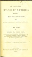 view Dr. Conquest's outlines of midwifery : intended as a text-book for students, and a book of reference for junior practitioners.