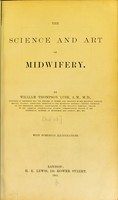 view The science and art of midwifery / by William Thompson Lusk.