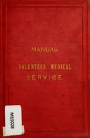 view Manual for the volunteer medical service : to which are added chapters on the Army Medical Reserve and the Yeomanry Cavalry / by Reginald Sleman.