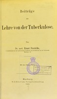 view Beiträge zur Lehre von der Tuberkulose / von Ernst Frerichs.