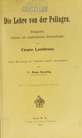 view Die Lehre von der Pellagra : Ätiologische, klinische und prophylaktische Untersuchungen / von Cesare Lombroso ; unter Mitwirkung des Verfassers deutsch herausgegeben von Hans Kurella.