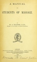 view A manual for students of massage / by M.A. Ellison.