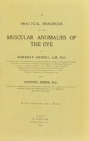 view A practical handbook on the muscular anomalies of the eye / by Howard F. Hansell and Wendell Reber.