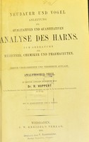 view Anleitung zur Qualitativen und quantitativen Analyse des Harns : zum Gebrauche für Mediciner, Chemiker und Pharmaceuten / Neubauer ud Vogel.
