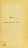 view Report of the Commissioners of Health, Ireland, on the epidemics of 1846-1850.