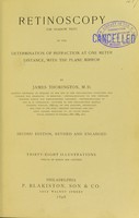 view Retinoscopy (or shadow test) in the determination of refraction at one meter of distance, with the plane mirror / by James Thorington.