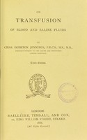 view On transfusion of blood and saline fluids / by Chas. Egerton Jennings.