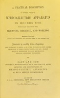 view A practical description of every form of medico-electric apparatus in modern use : with plain directions for mounting, charging and working.