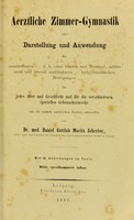 view Aerztliche Zimmer-Gymnastik, oder, Darstellung und Anwendung ... / von Daniel Gottlieb Moritz Schreber.