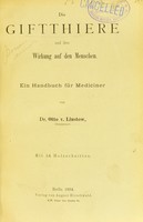 view Die Giftthiere und ihre Wirkung auf den Menschen : ein Handbuch für Mediciner / von Otto v. Linstow.