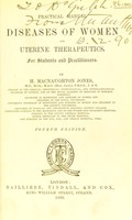 view Practical manual of diseases of women and uterine therapeutics : for students and practitioners / by H. Macnaughton Jones.