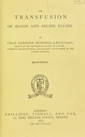 view On transfusion of blood and saline fluids / by Chas. Egerton Jennings.