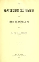 view Die Krankheiten des Herzens und ihre Behandlung / von O. Rosenbach.