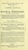 view Ladies' Manual of practical hydropathy (not the cold water system) ... / by Mrs. Smedley.