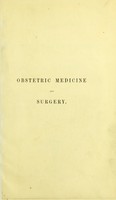 view The principles and practice of obstetric medicine and surgery, in reference to the process of parturition / by Francis H. Ramsbotham.