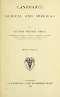 view Landmarks, medical and surgical / by Luther Holden.