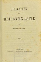 view Praktik der Heilgymnastik / von Herman Steudel.