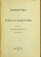 view Repertory of tongue symptoms / arranged by M.E. Douglas.