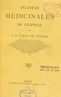 view Plantas medicinales de Filipinas / por T. H. Pardo de Tavera.