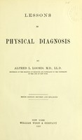 view Lessons in physical diagnosis / by Alfred L. Loomis.