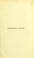 view Adulterations detected, or, Plain instructions for the discovery of frauds in food and medicine / by Arthur Hill Hassall.