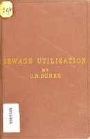 view A handbook of sewage utilization / by Ulick Ralph Burke.