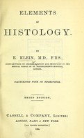 view Elements of histology / by E. Klein.