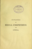 view Outlines of medical jurisprudence for India / by J.D.B. Gribble and Patrick Hehir.