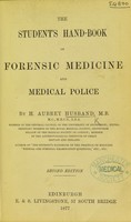 view The student's hand-book of forensic medicine and medical police / by H. Aubrey Husband.