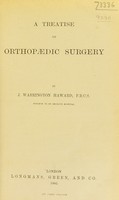 view A treatise on orthopaedic surgery / by J. Warrington Haward.