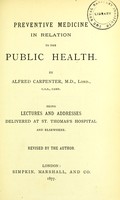 view Preventive medicine to the public health / by Alfred Carpenter.