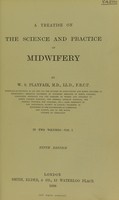 view A treatise on the science and practice of midwifery / by W.S. Playfair.