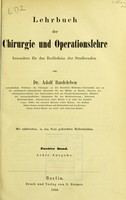 view Lehrbuch der Chirurgie und Operationslehre : besonders für das Bedürfnis der Studirenden / von Adolf Bardeleben.