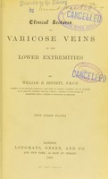 view Clinical lectures on varicose veins of the lower extremities / by William H. Bennett.